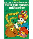 Kalle Ankas Pocket nr 1 Tuff till tusen miljarder (1974) 2:a upplagan (6.95)